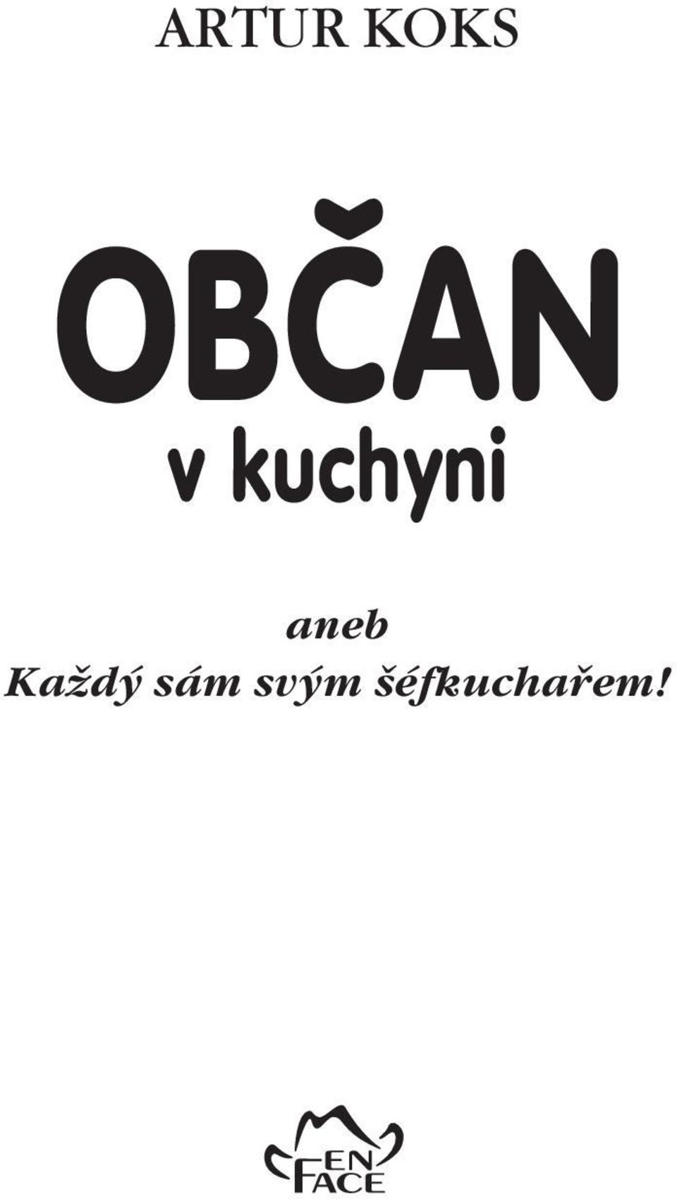 kuchyni aneb