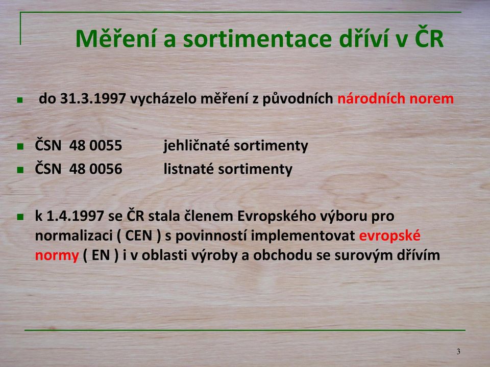 sortimenty ČSN 48