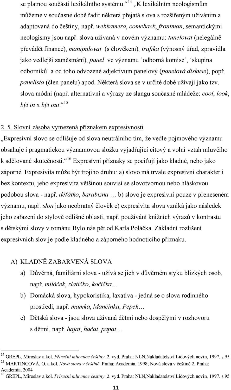 MASARYKOVA UNIVERZITA. Jazykové prostředky v triptychu Ivony Březinové Holky  na vodítku - PDF Stažení zdarma