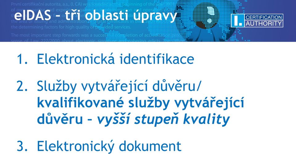 Služby vytvářející důvěru/ kvalifikované