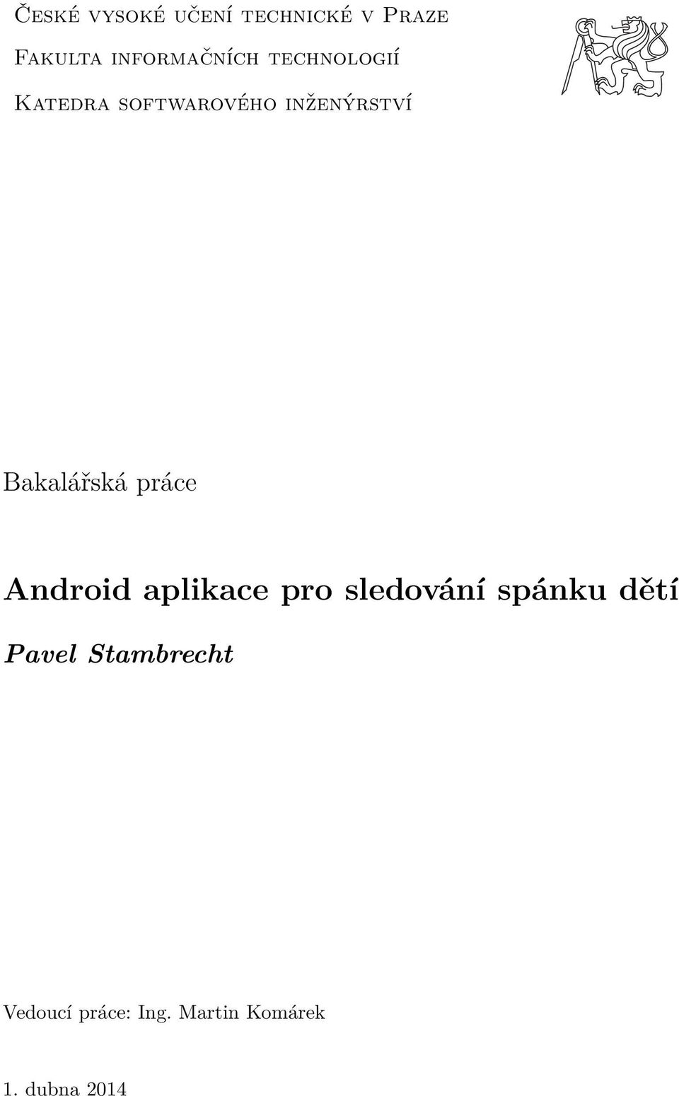 inženýrství Bakalářská práce Android aplikace pro