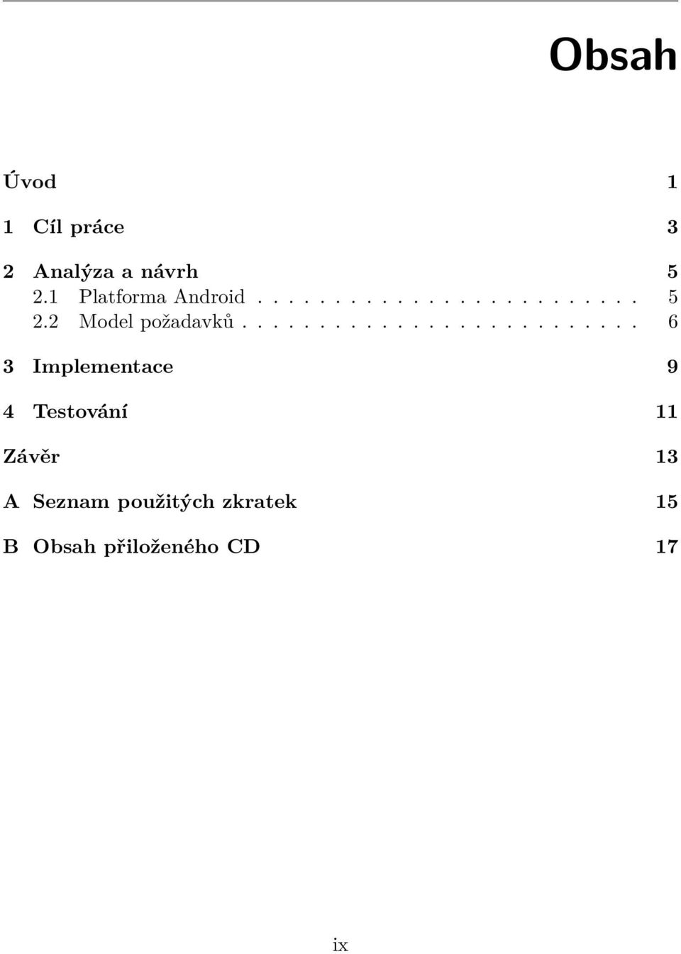 2 Model požadavků.