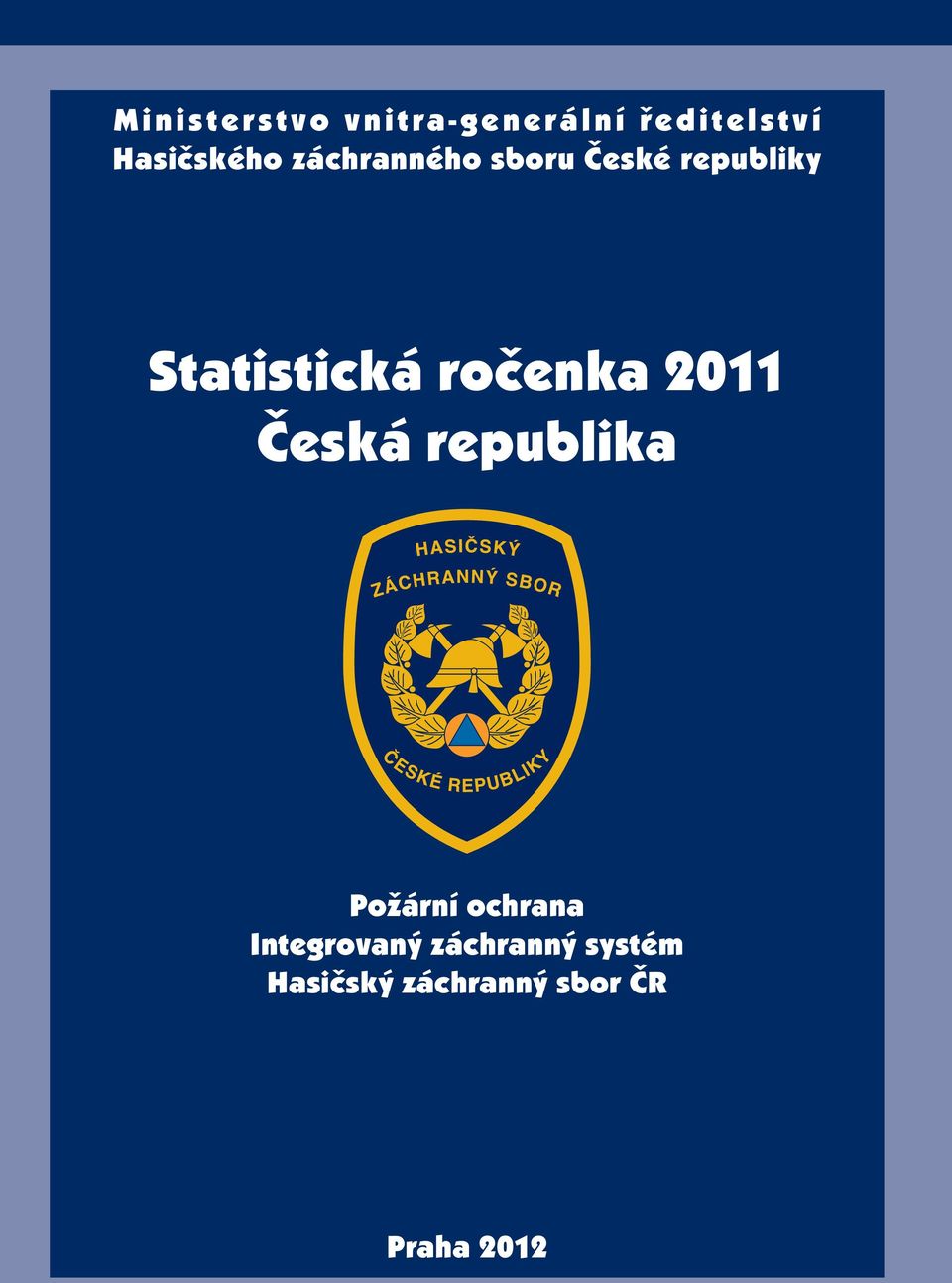 Statistická ročenka 211 Česká republika Požární