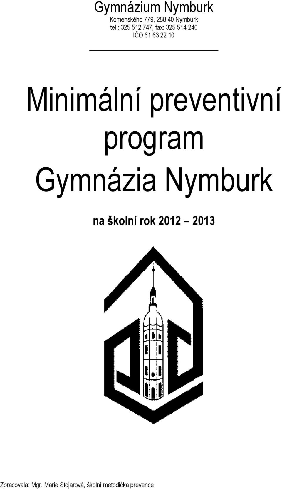 preventivní program Gymnázia Nymburk na školní rok 2012