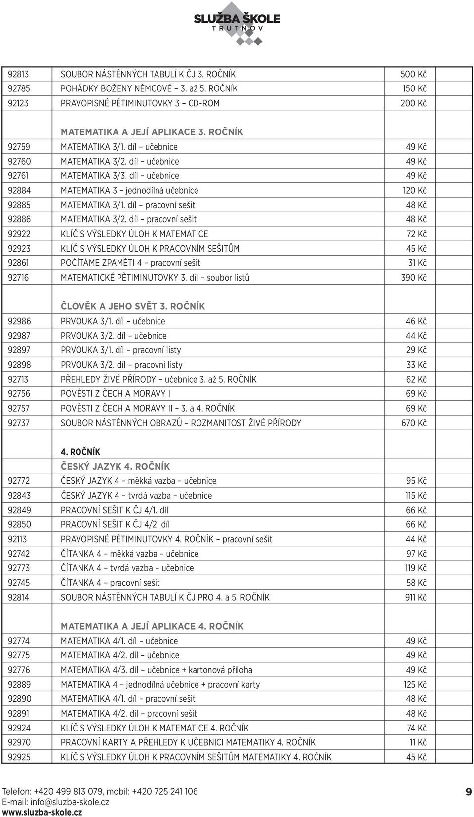 díl pracovní sešit 48 Kč 92886 MATEMATIKA 3/2.