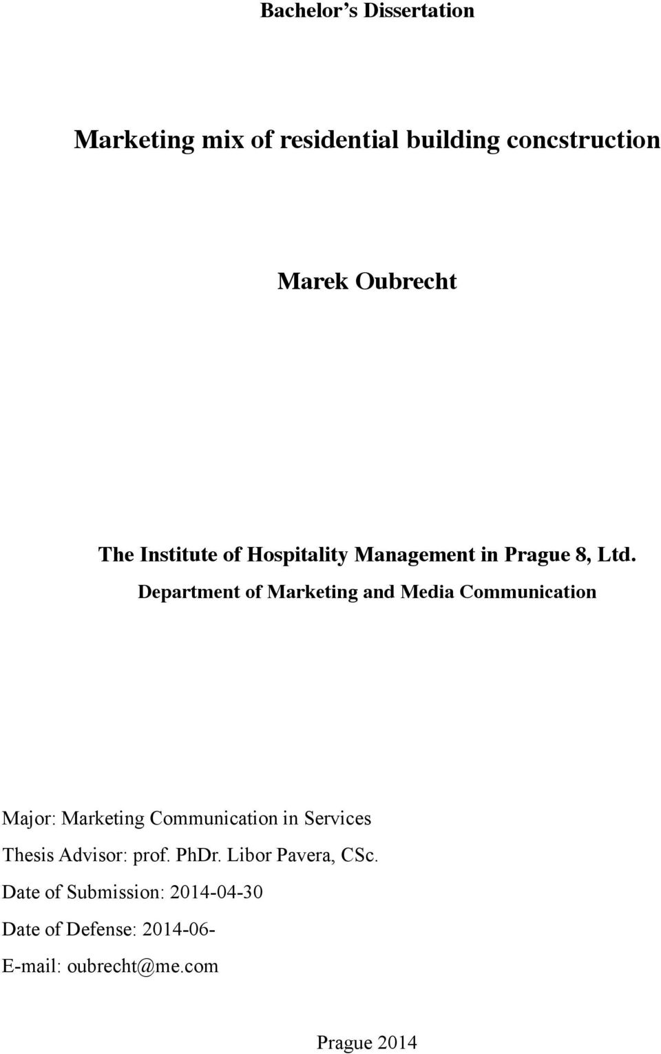 Department of Marketing and Media Communication Major: Marketing Communication in Services