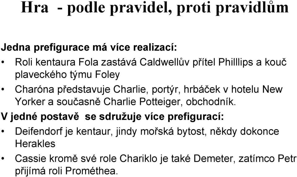 současně Charlie Potteiger, obchodník.