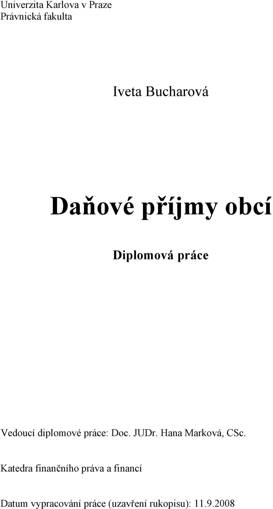 diplomové práce: Doc. JUDr. Hana Marková, CSc.