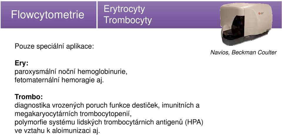 Navios, Beckman Coulter Trombo: diagnostika vrozených poruch funkce destiček,