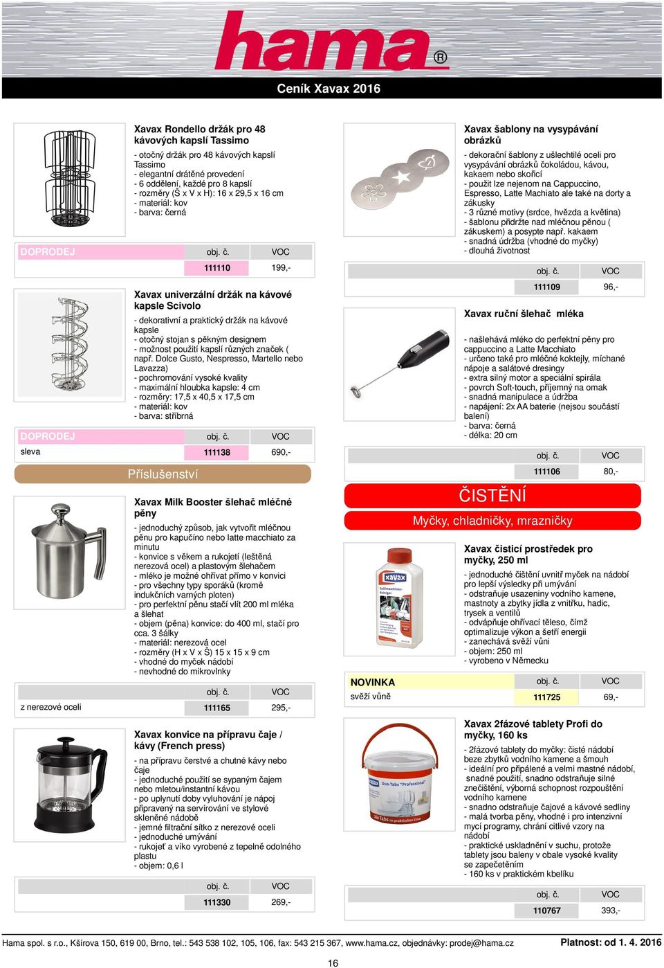 Cappuccino, Espresso, Latte Machiato ale také na dorty a zákusky - 3 různé motivy (srdce, hvězda a květina) - šablonu přidržte nad mléčnou pěnou ( zákuskem) a posypte např.