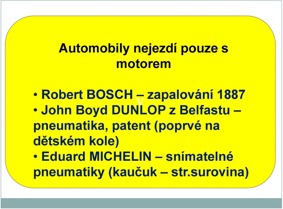 pneumatika, patent (poprvé na dětském kole)