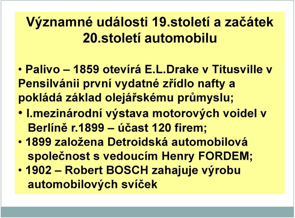 průmyslu; I.mezinárodní výstava motorových voidel v Berlíně r.