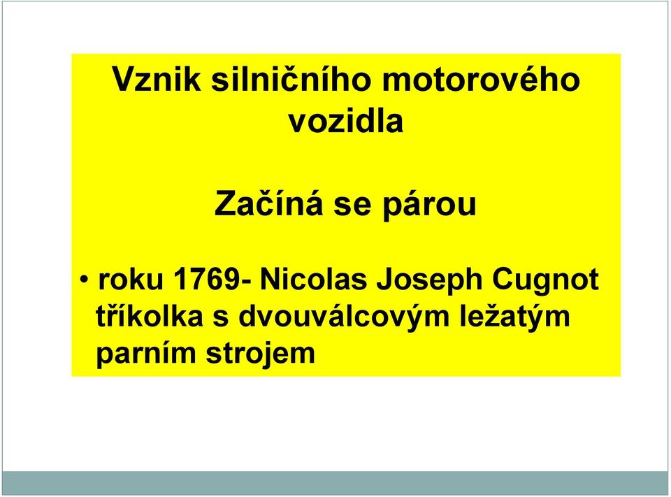 1769- Nicolas Joseph Cugnot