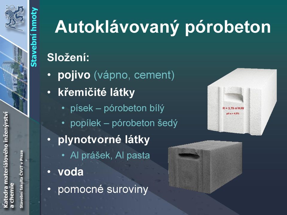 pórobeton bílý popílek pórobeton šedý