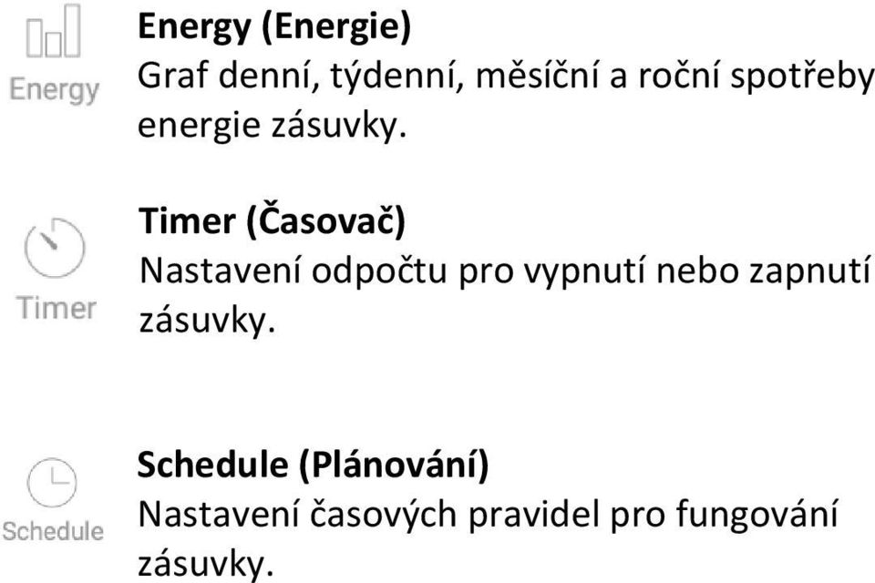 Timer (Časovač) Nastavení odpočtu pro vypnutí nebo