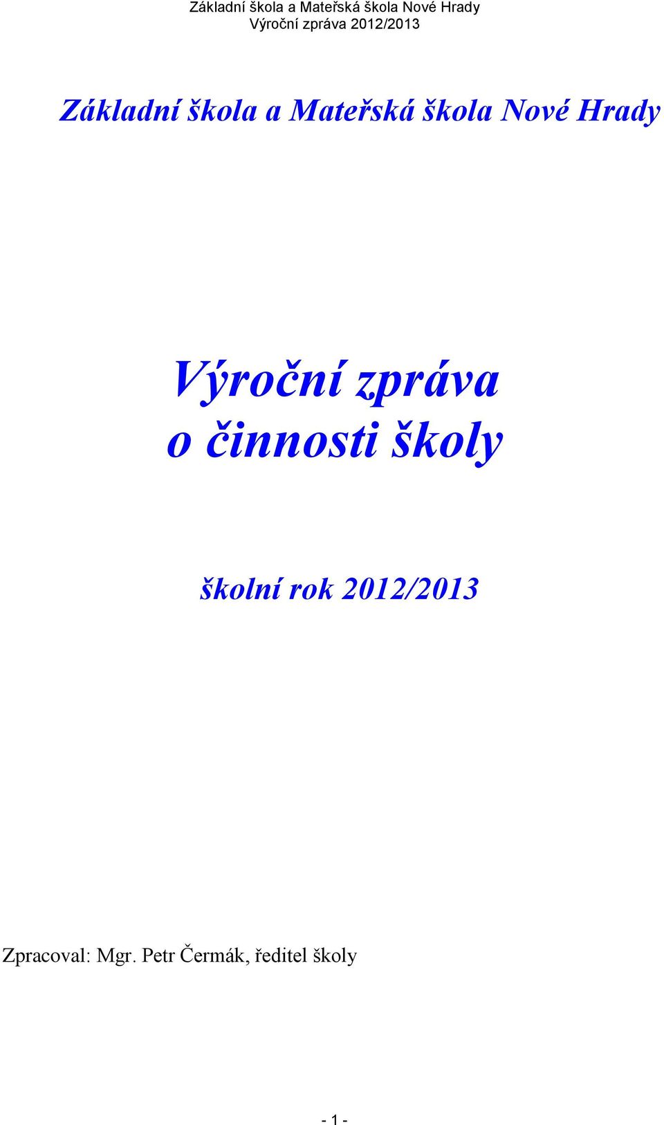 činnosti školy školní rok 2012/2013