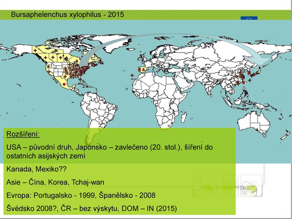 ), šíření do ostatních asijských zemí Kanada, Mexiko?