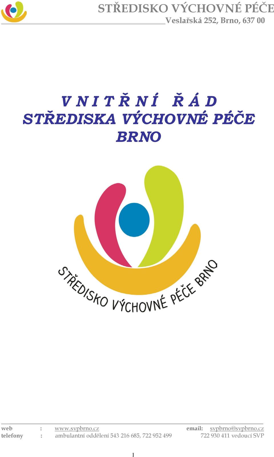 svpbrno.cz email: svpbrno@svpbrno.