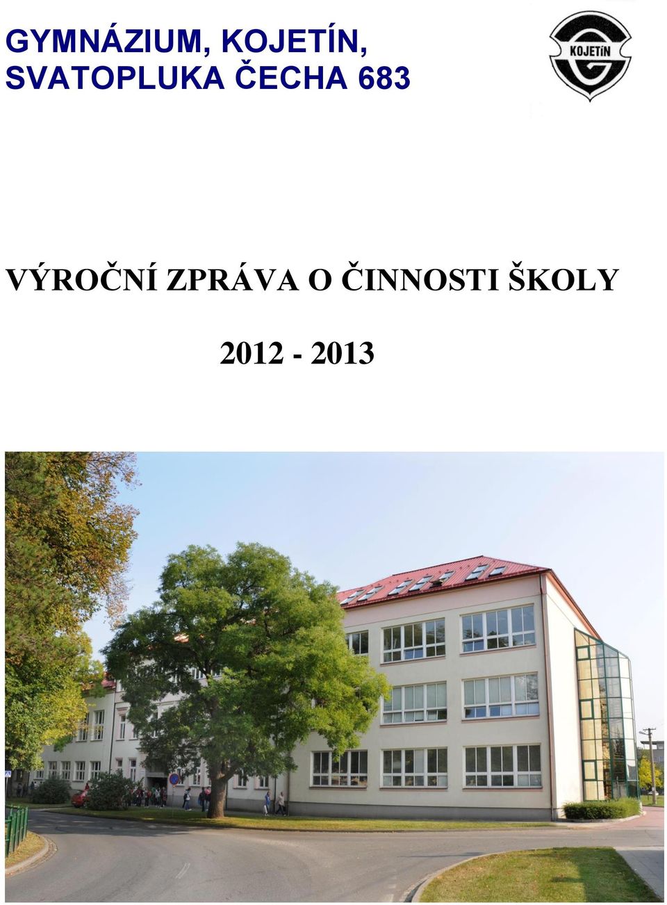 VÝROČNÍ ZPRÁVA O