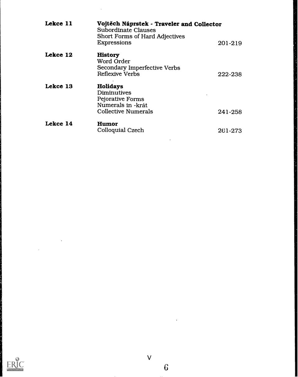 Order Secondary Imperfective Verbs Reflexive Verbs 222-238 Holidays Diminutives