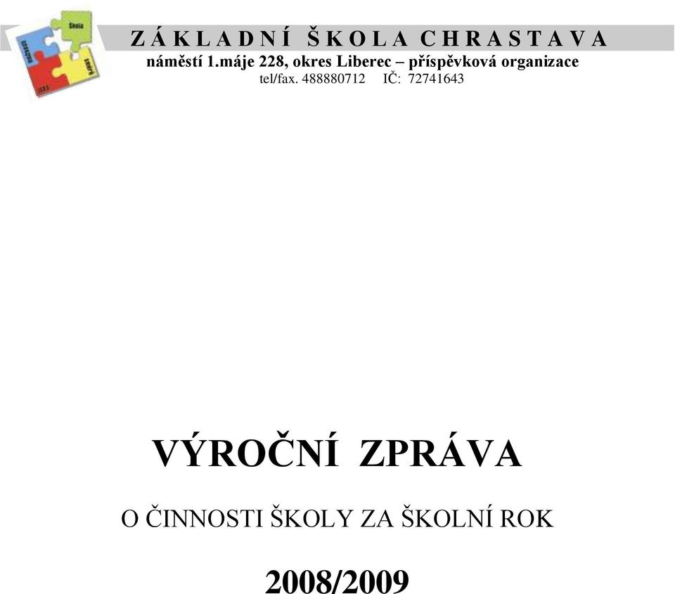 máje 228, okres Liberec příspěvková organizace