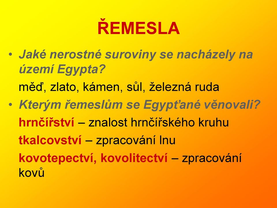 Egypťané věnovali?