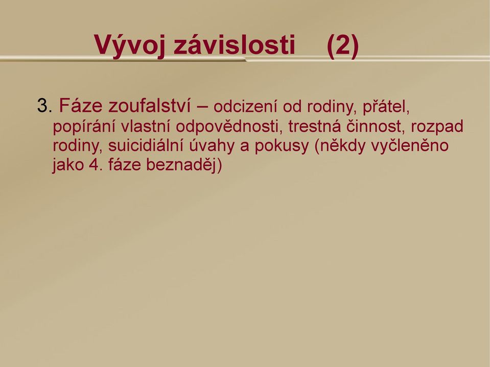 popírání vlastní odpovědnosti, trestná činnost,