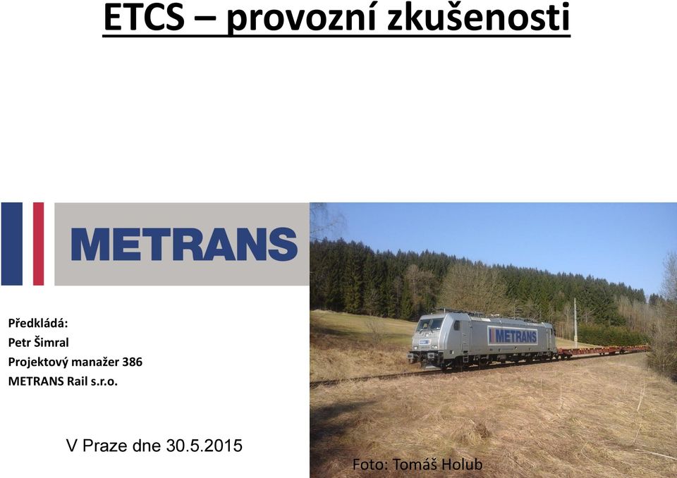 Projektový manažer 386 METRANS