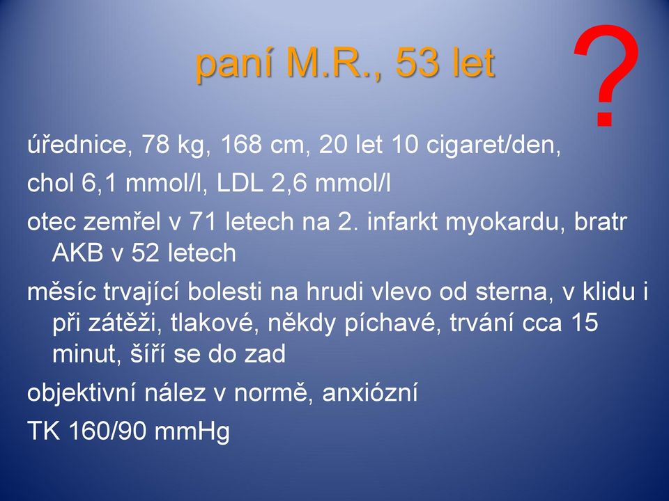 mmol/l otec zemřel v 71 letech na 2.