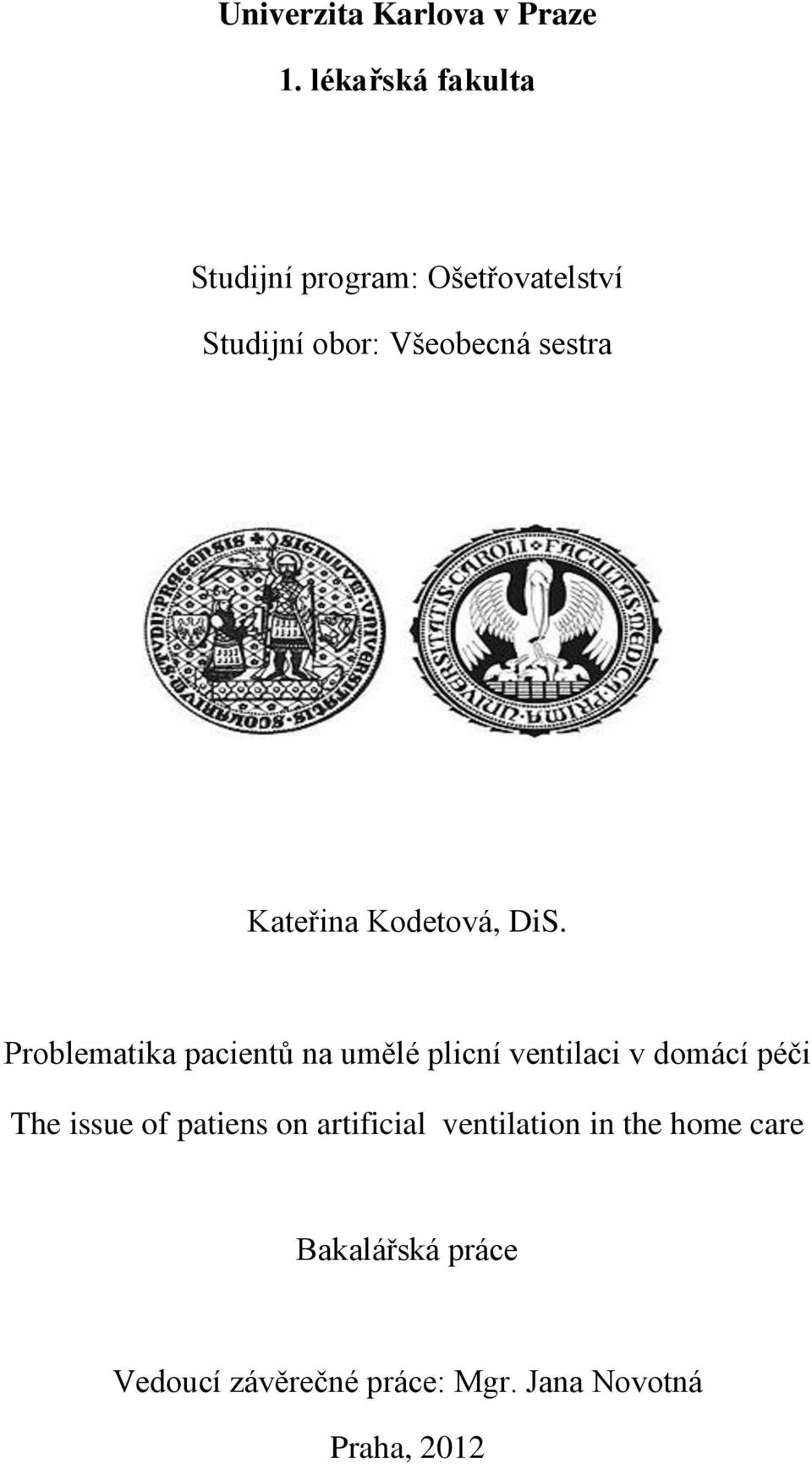 Kateřina Kodetová, DiS.