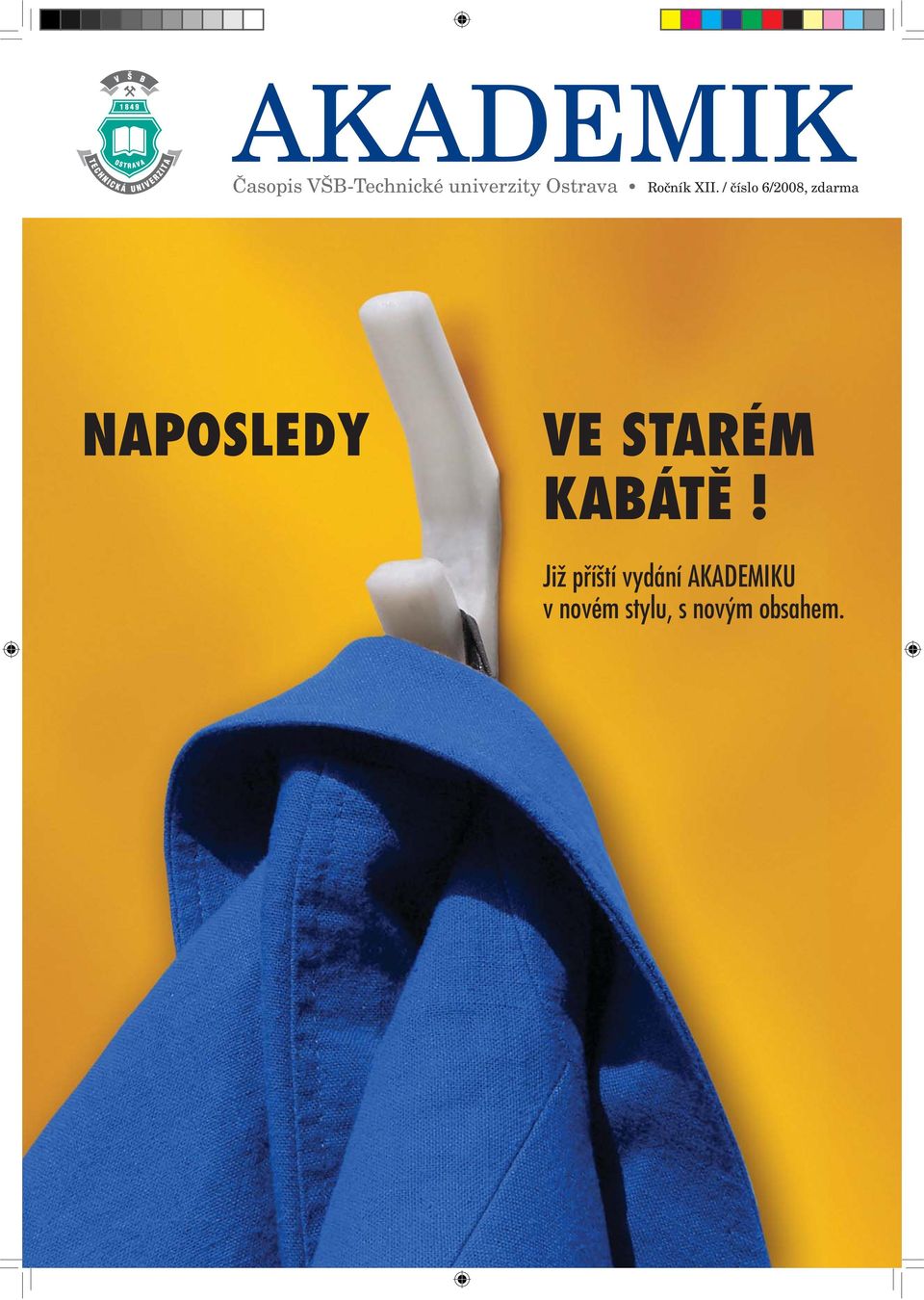 / číslo 6/2008, zdarma NAPOSLEDY VE