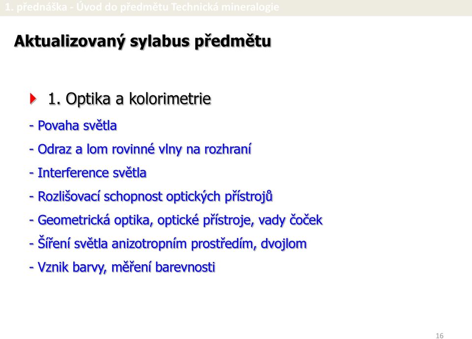 Interference světla - Rozlišovací schopnost optických přístrojů - Geometrická