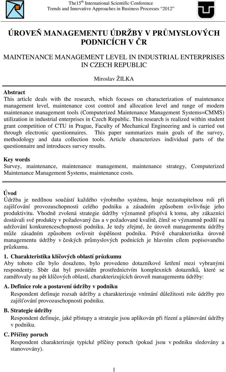 Systems=CMMS) utilization in industrial enterprises in Czech Republic.