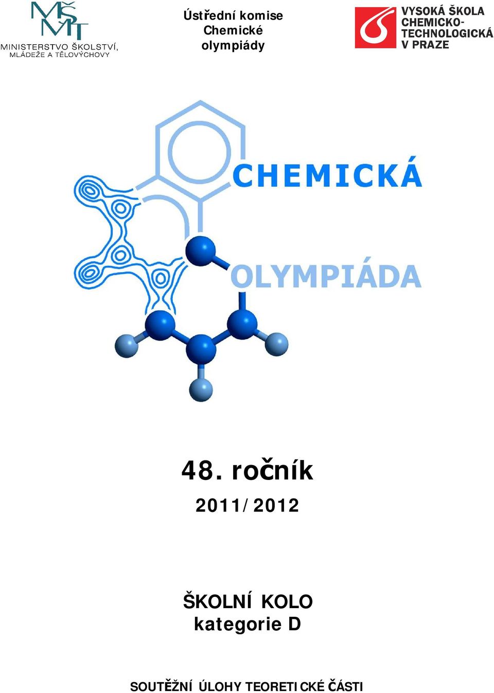 ročník 2011/2012 ŠKOLNÍ