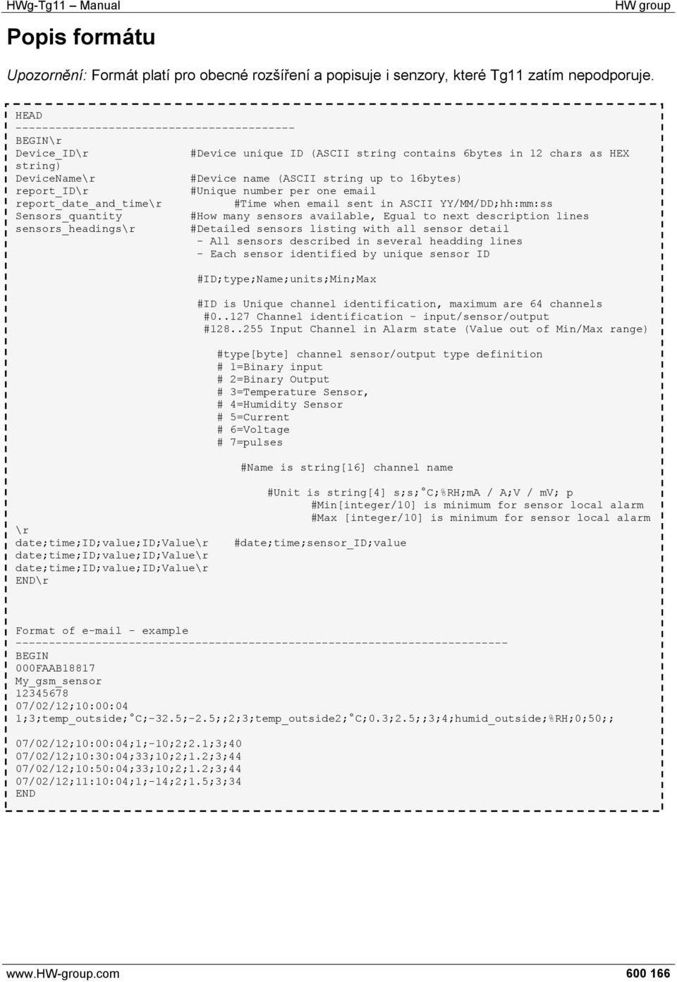 report_id\r #Unique number per one email report_date_and_time\r #Time when email sent in ASCII YY/MM/DD;hh:mm:ss Sensors_quantity sensors_headings\r #How many sensors available, Egual to next