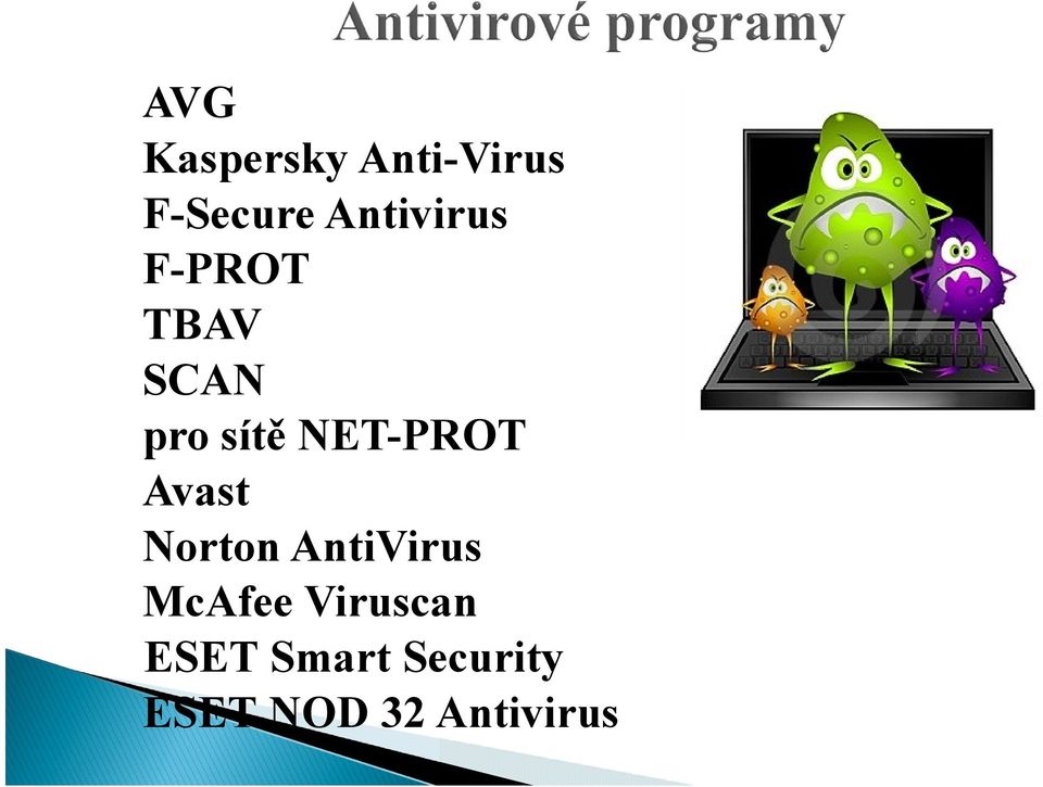 NET-PROT Avast Norton AntiVirus McAfee