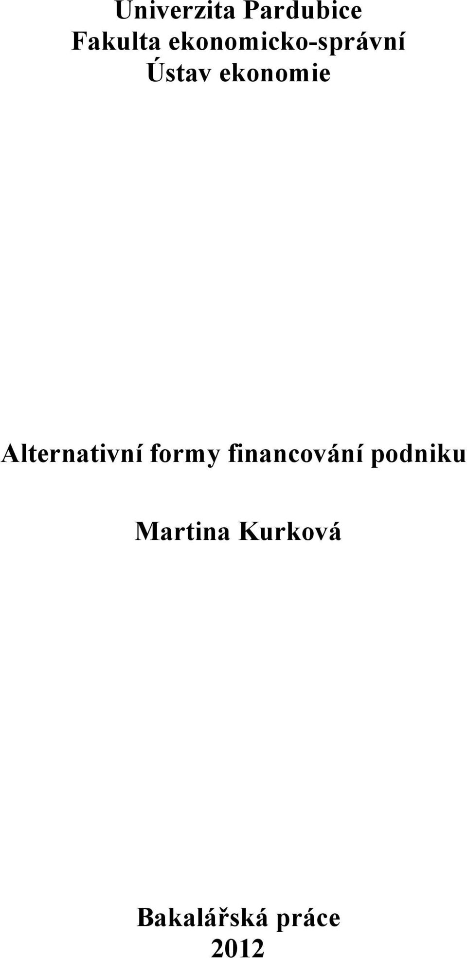Alternativní formy financování
