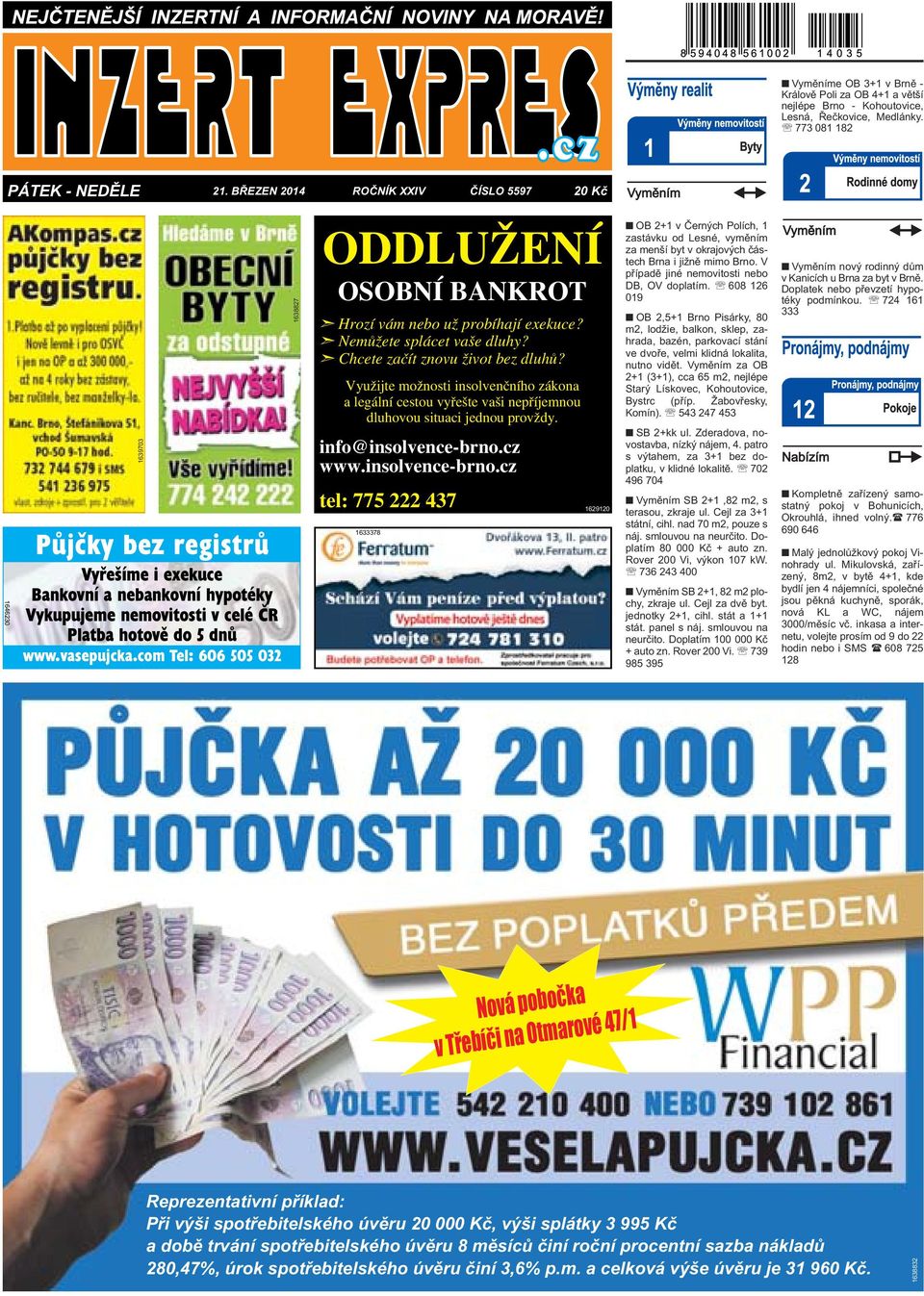 com Tel: 606 505 032 1638827 ODDLUŽENÍ OSOBNÍ BANKROT Hrozí vám nebo už probíhají exekuce? Nemůžete splácet vaše dluhy? Chcete začít znovu život bez dluhů?