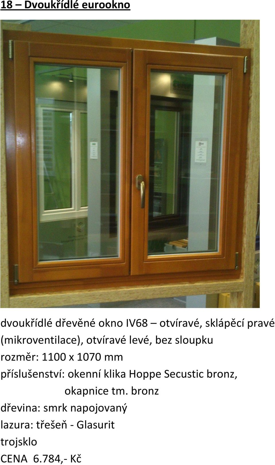 mm příslušenství: okenní klika Hoppe Secustic bronz, okapnice tm.