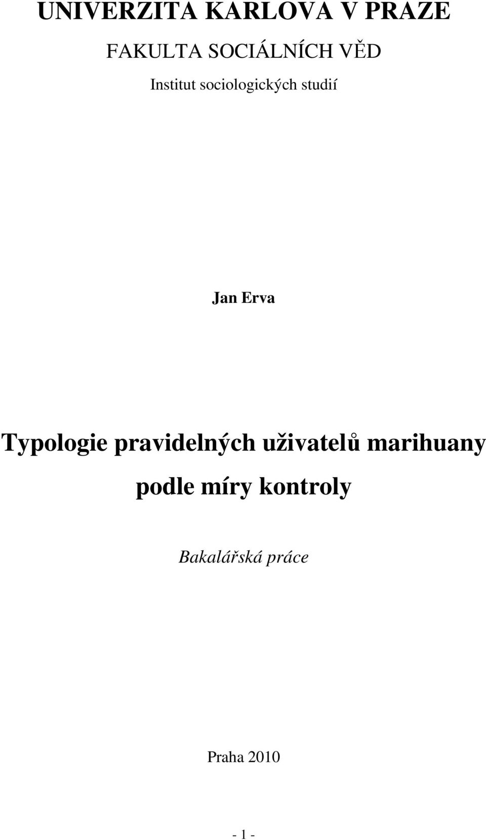 Typologie pravidelných uživatelů marihuany