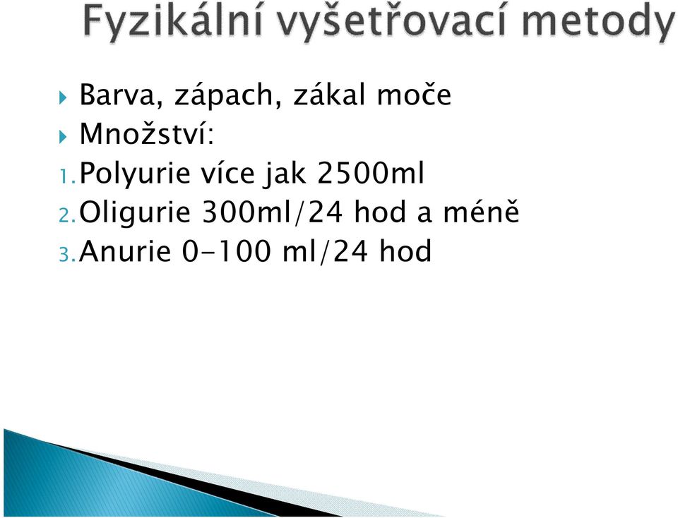 Polyurie více jak 2500ml 2.