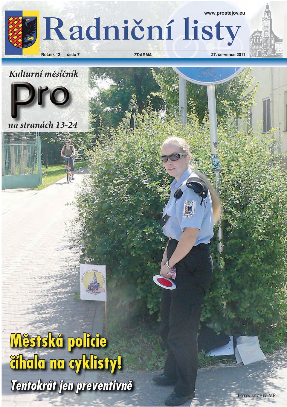 července 2011 ZDARMA Kulturní měsíčník na