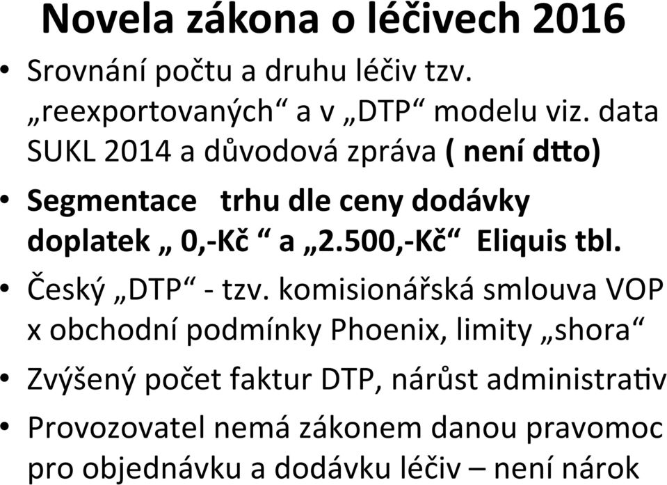 500, Kč Eliquis tbl. Český DTP tzv.