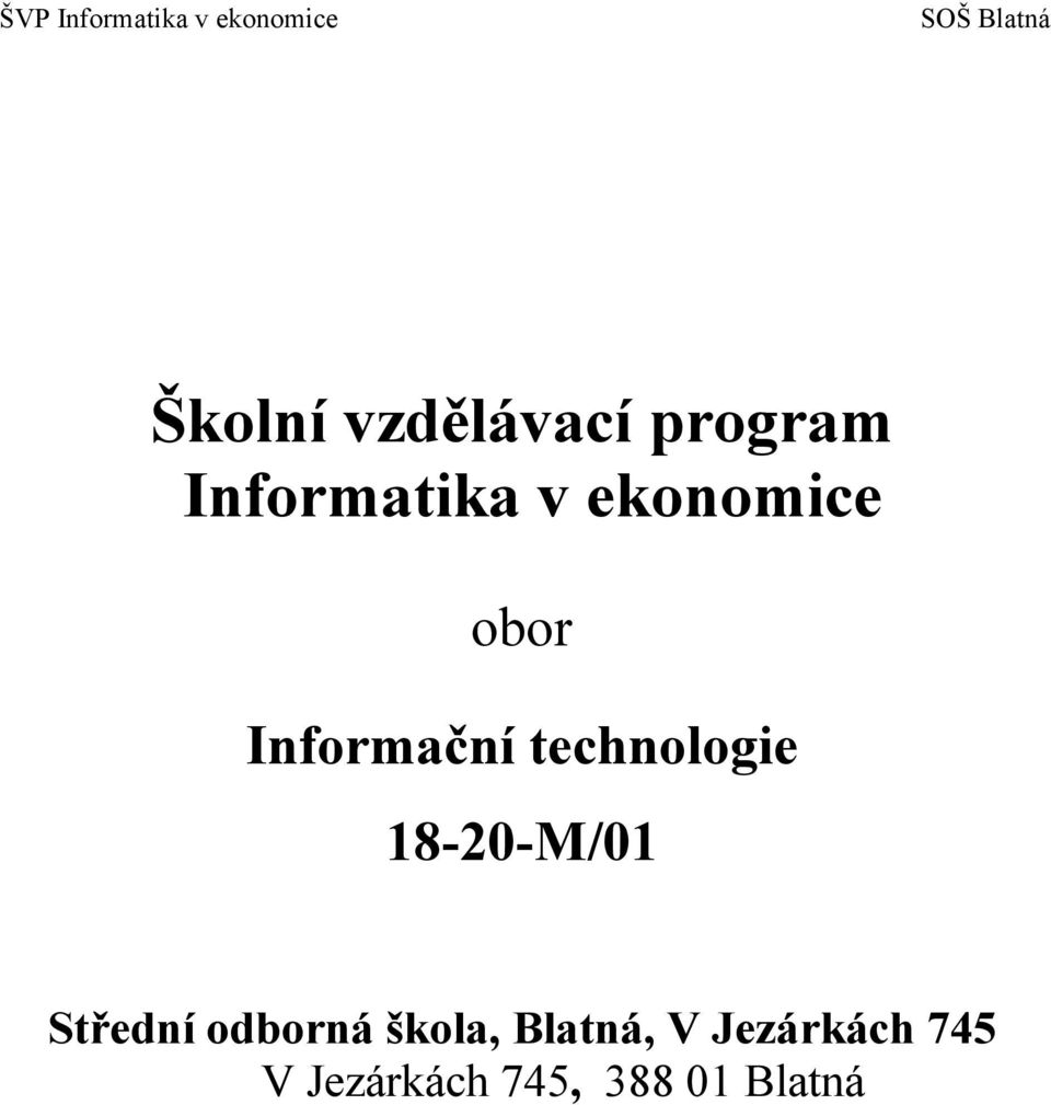 Informační technologie 18-20-M/01 Střední odborná