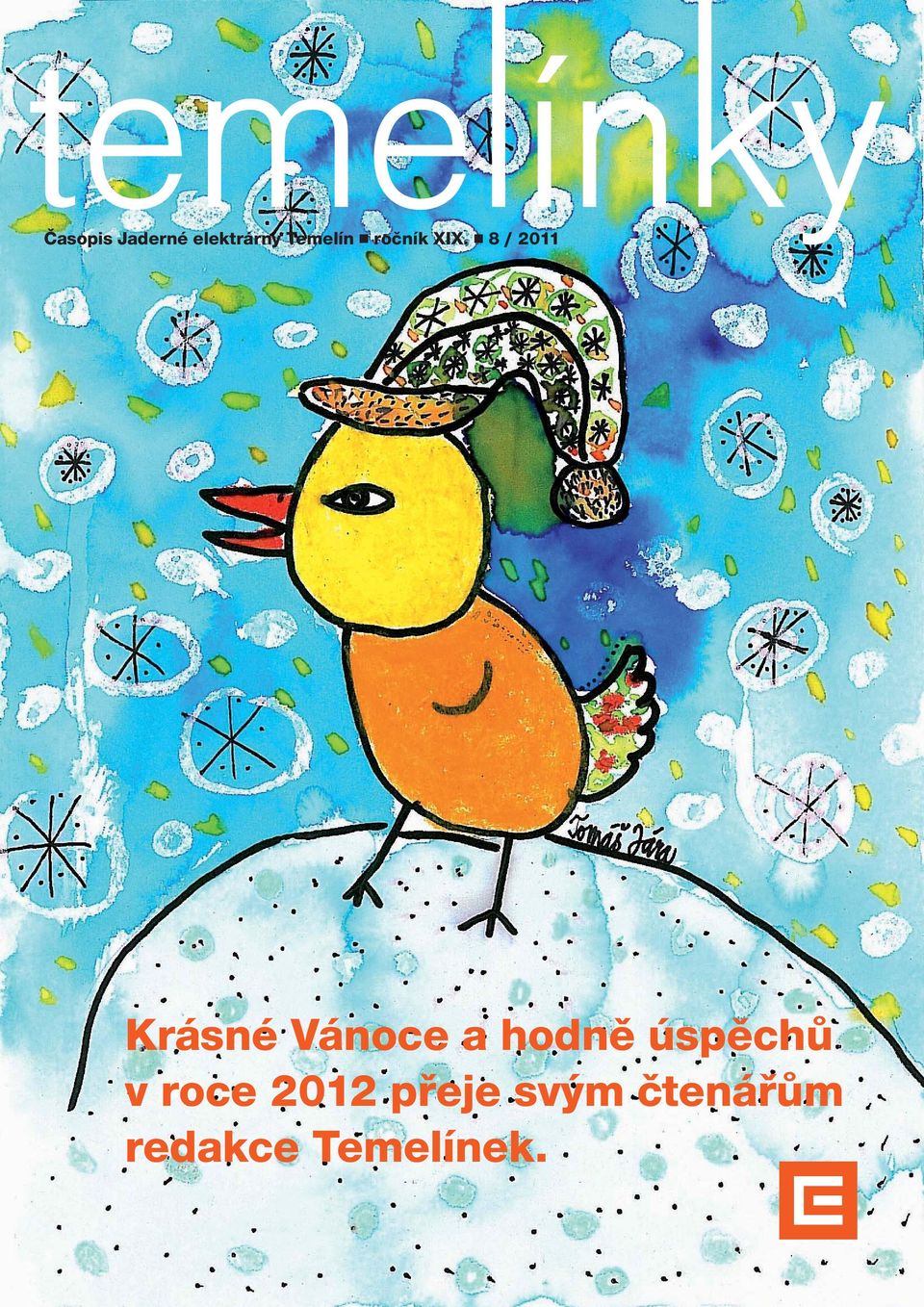 8/ 2011 Krásné Vánoce a hodně