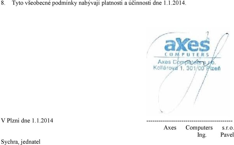 1.2014. V Plzni dne 1.1.2014