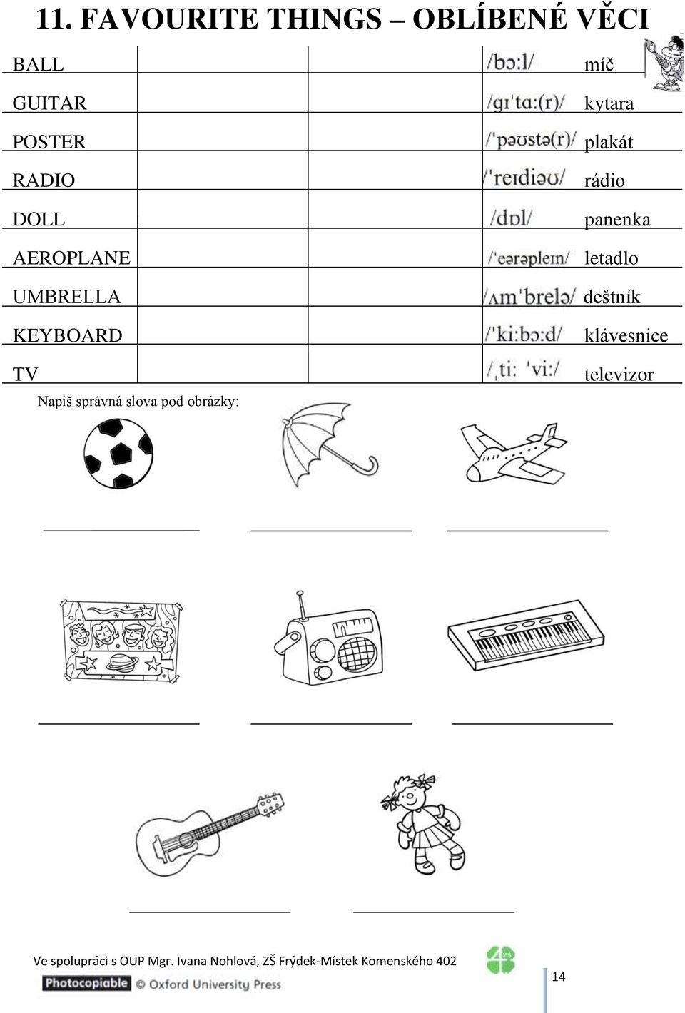 UMBRELLA KEYBOARD TV míč kytara plakát