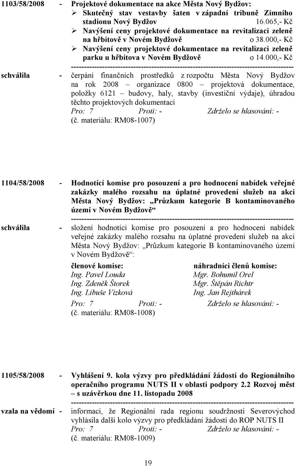 000,- Kč Navýšení ceny projektové dokumentace na revitalizaci zeleně parku u hřbitova v Novém Bydžově o 14.