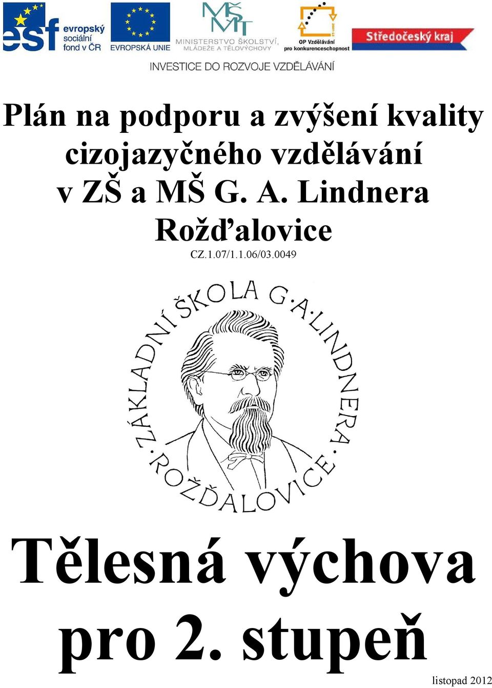 Lindnera Rožďalovice CZ..07/..06/03.