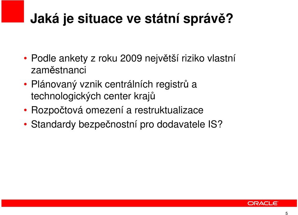 Plánovaný vznik centrálních registrů a technologických